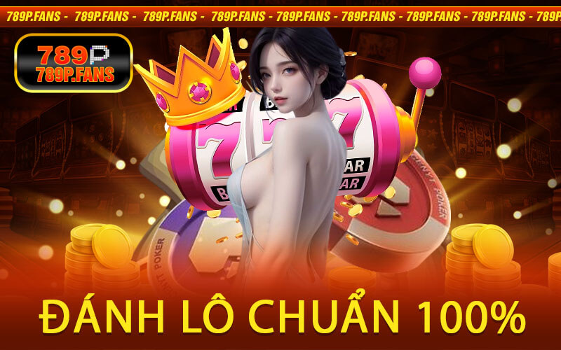 Đánh Lô Chuẩn 100