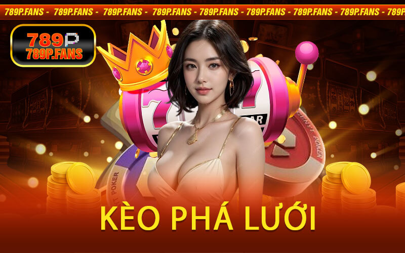 Kèo phá lưới